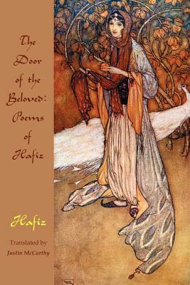 The Door of the Beloved: Poems of Hafiz by 