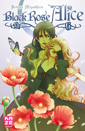 Black Rose Alice, Tome 6 by Setona Mizushiro