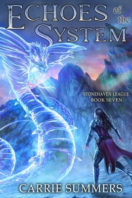 Echoes of the System: A LitRPG Adventure by Carrie Summers