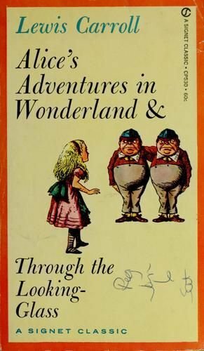 Alices Adventures In Wonderland And Through The Looking Glass by Lewis Carroll