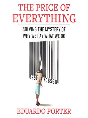 The Price of Everything by Eduardo Porter