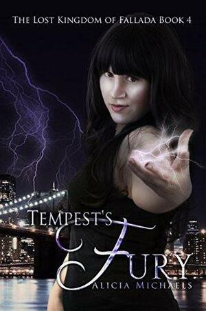 Tempest's Fury: A Young Adult Paranormal Fantasy by Alicia Michaels