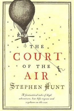 The Court of the Air by Alberto Simões, Stephen Hunt