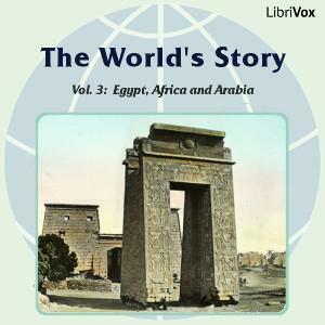 The World's Story Volume III: Egypt, Africa and Arabia by Eva March Tappan
