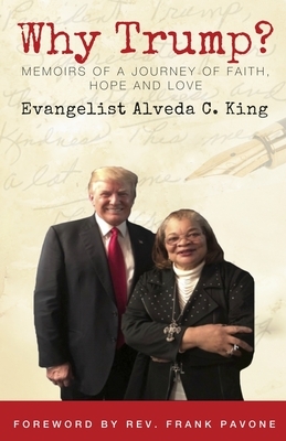 Why Trump? by Alveda King