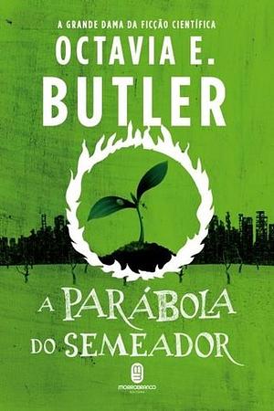 A Parábola do Semeador by Octavia E. Butler