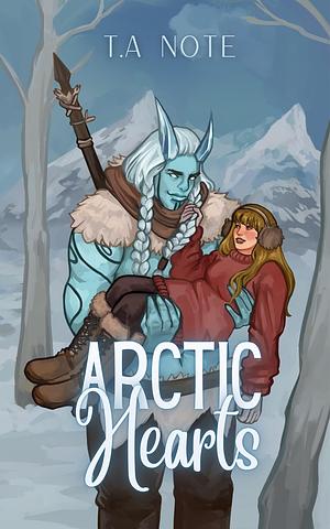 Arctic Hearts by T.A. Note