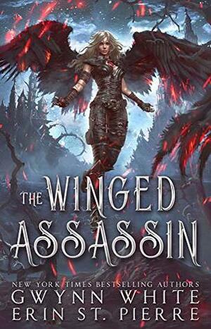 The Winged Assassin (The Fire Thief Book 2) by Erin St Pierre, Gwynn White