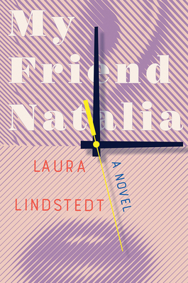 My Friend Natalia by Laura Lindstedt