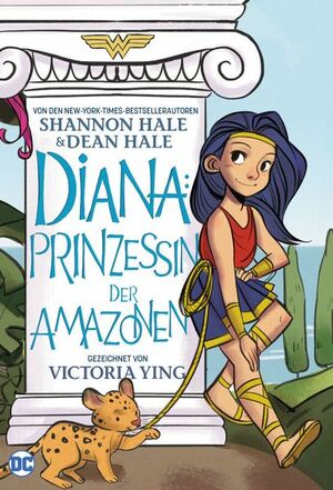 Diana: Prinzessin der Amazonen by Shannon Hale, Dean Hale