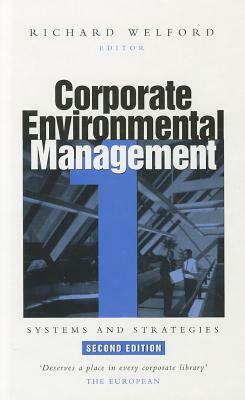 Corporate Environmental Management 1: Systems and Strategies by 