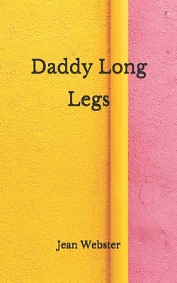 Daddy-Long-Legs: (Aberdeen Classics Collection) by Jean Webster