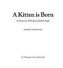 A Kitten is Born by Andreas Fischer-Nagel, Heiderose Fischer-Nagel