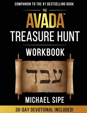 The AVADA Treasure Hunt: Workbook by Michael Sipe