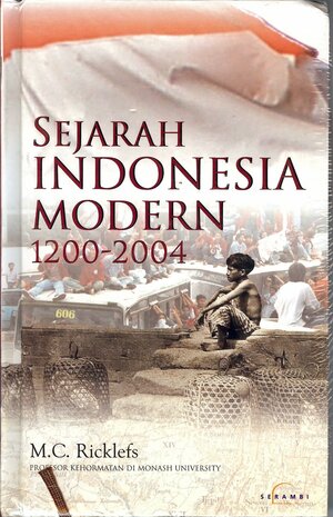 Sejarah Indonesia Modern 1200-2004 by M.C. Ricklefs