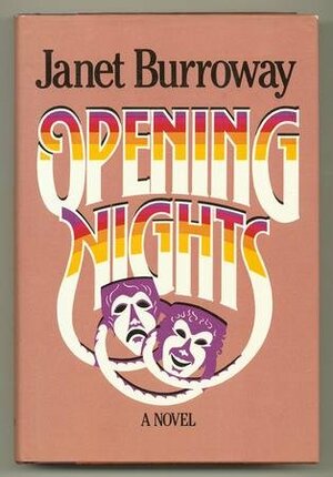 Opening Nights by Janet Burroway