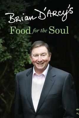 Food for the Soul by Brian D'Arcy