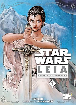 Star Wars Leia: princesse d'Alderaan, Volume 1 by Haruichi Furudate