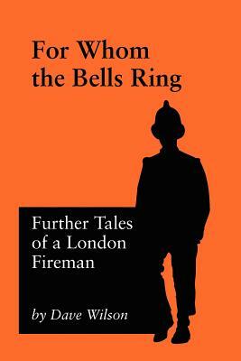For Whom the Bells Ring by Dave Wilson
