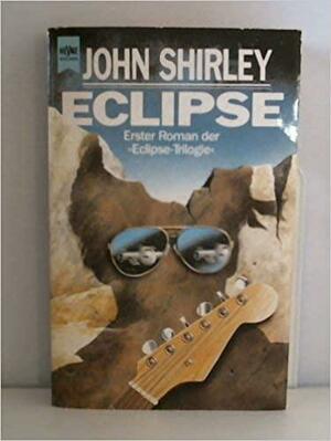 Eclipse: Erster Roman der Eclipse-Trilogie by John Shirley