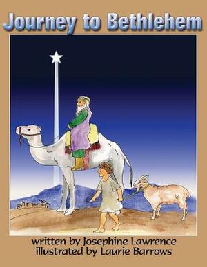 Journey to Bethlehem by Josephine Lawrence