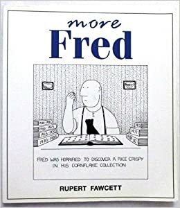 More Fred by Rupert Fawcett