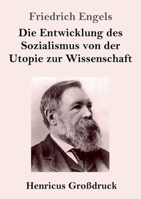 Die Entwicklung des Sozialismus von der Utopie zur Wissenschaft (Großdruck) by Friedrich Engels