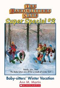 Baby-Sitters' Winter Vacation by Ann M. Martin
