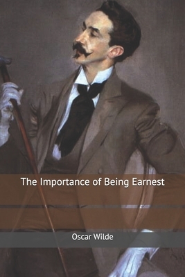 The Importance of Being Earnest by Oscar Wilde