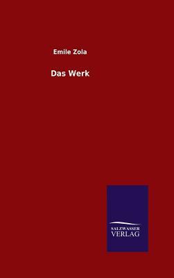 Das Werk by Émile Zola