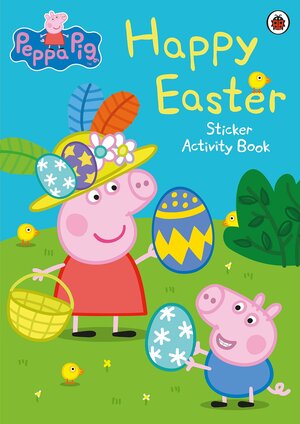 Peppa Pig: Happy Easter by Ladybird Books, Neville Astley, Mark Baker