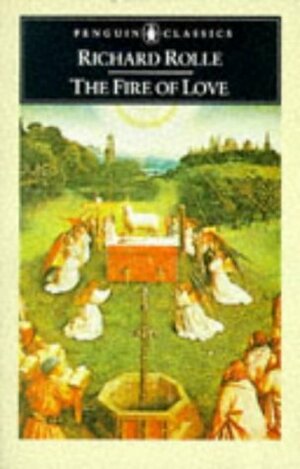 The Fire of Love by Clifton Wolters, Richard Rolle