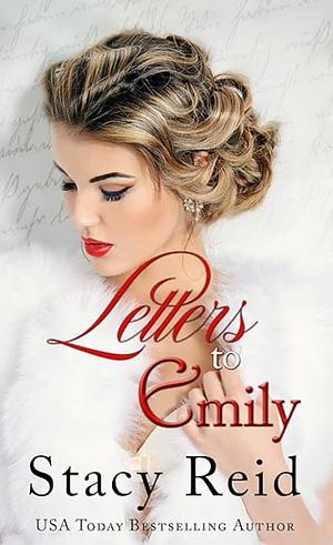 Letters to Emily by Stacy Reid