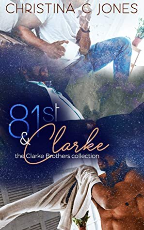 81st & Clarke: The Clarke Brothers Collection by Christina C. Jones