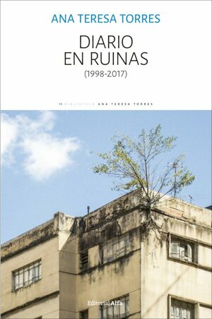Diario en ruinas by Ana Teresa Torres