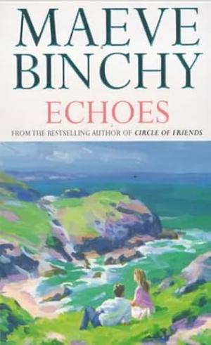 Echoes  by Maeve Binchy