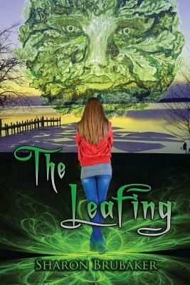 The Leafing by Sharon Brubaker