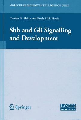 Shh and Gli Signalling in Development by 