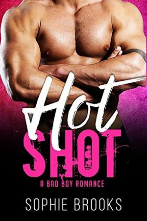 Hot Shot by Erika Aytuzi, Sophie Brooks