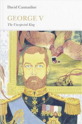 George V (Penguin Monarchs) by David Cannadine