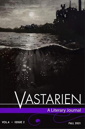 Vastarien: Vol. 4, Issue 2 by Christa Carmen, Paul L. Bates, Jon Padgett, Jon Padgett