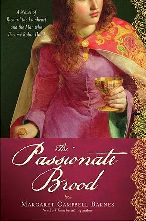 The Passionate Brood by Margaret Campbell Barnes