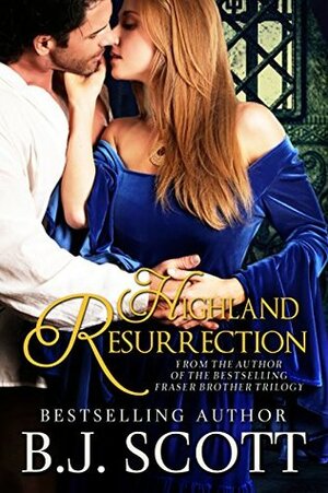 Highland Resurrection by B.J. Scott
