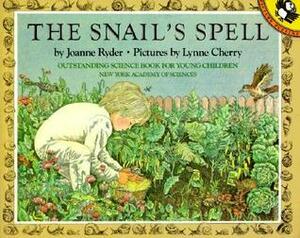 The Snail's Spell by Joanne Ryder, Lynne Cherry