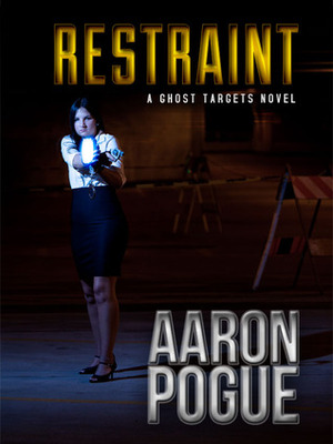 Restraint by Aaron Pogue