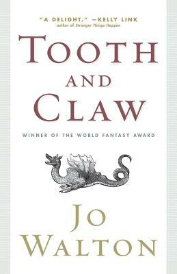Tooth and Claw by Jo Walton