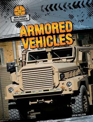 Armored Vehicles by Drew Nelson