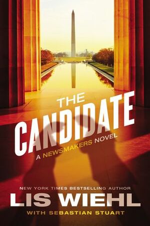 The Candidate by Lis Wiehl, Sebastian Stuart