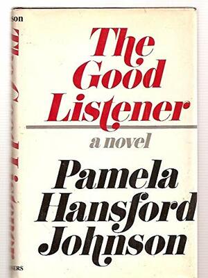 The Good Listener by Pamela Hansford Johnson