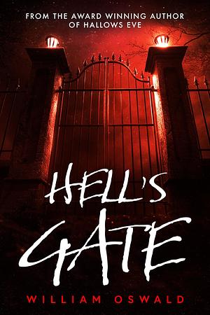 Hell's Gate by William Oswald